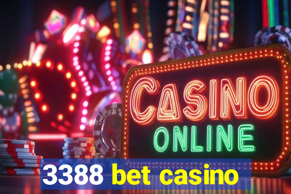 3388 bet casino